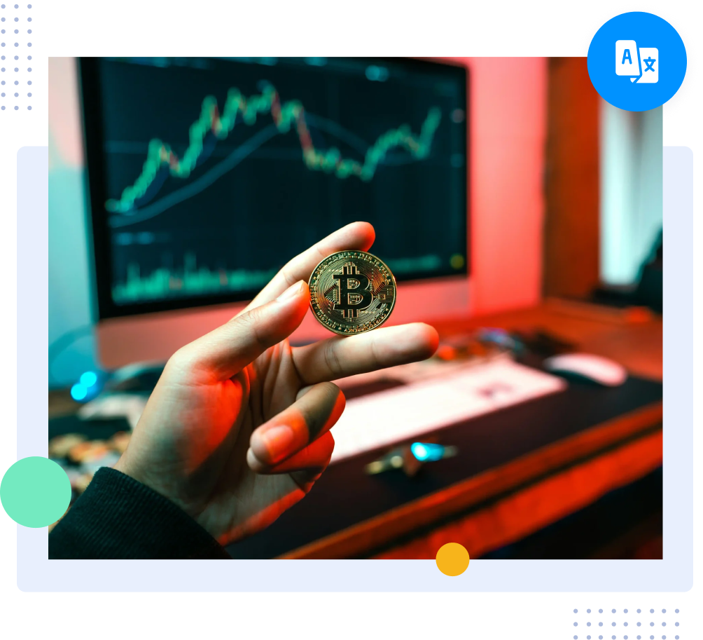 Bitcoin investor analyzing digital asset price charts for cryptocurrency and blockchain translation needs